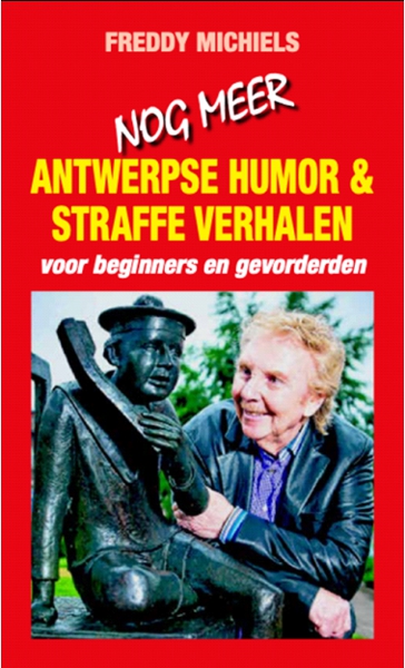 Antwerpse Humor & Straffe Verhalen - Freddy Michiels